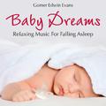 Baby Dreams: Relaxing Music for Falling Asleep