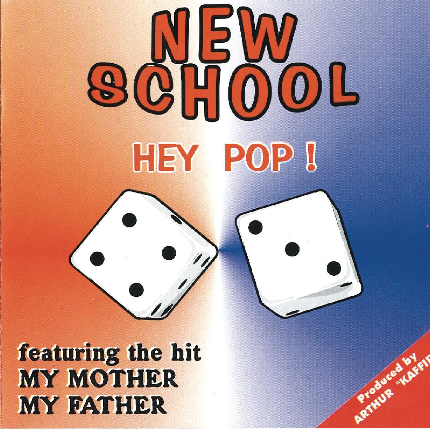 New School - Hey Pop