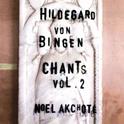 Hildegard Von Bingen: Chants, Vol. 2专辑