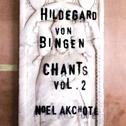 Hildegard Von Bingen: Chants, Vol. 2专辑