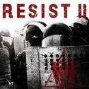 Resist II专辑