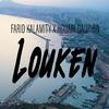 Farid Kalamity - Louken (feat. Houari Dauphin)