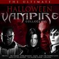 The Ultimate Halloween Vampire Collection
