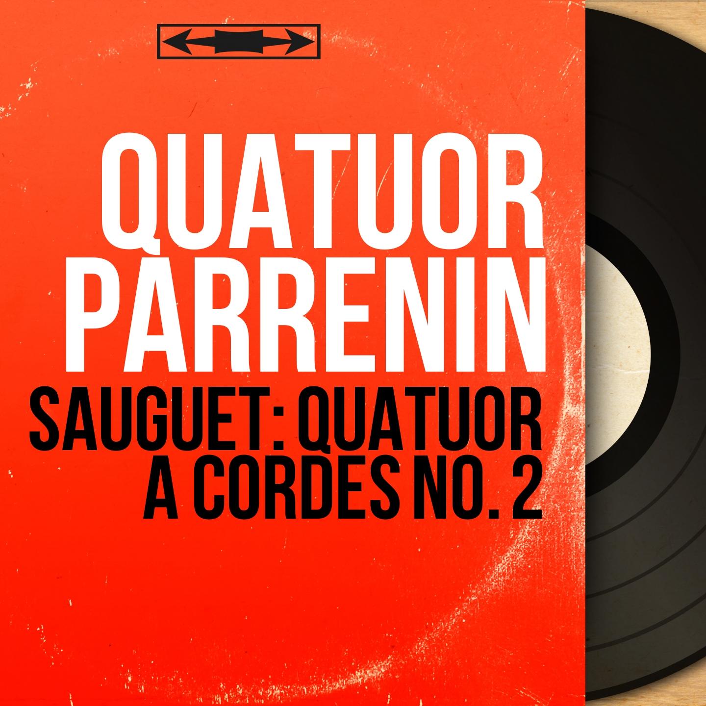 Sauguet: Quatuor à cordes No. 2 (Mono Version)