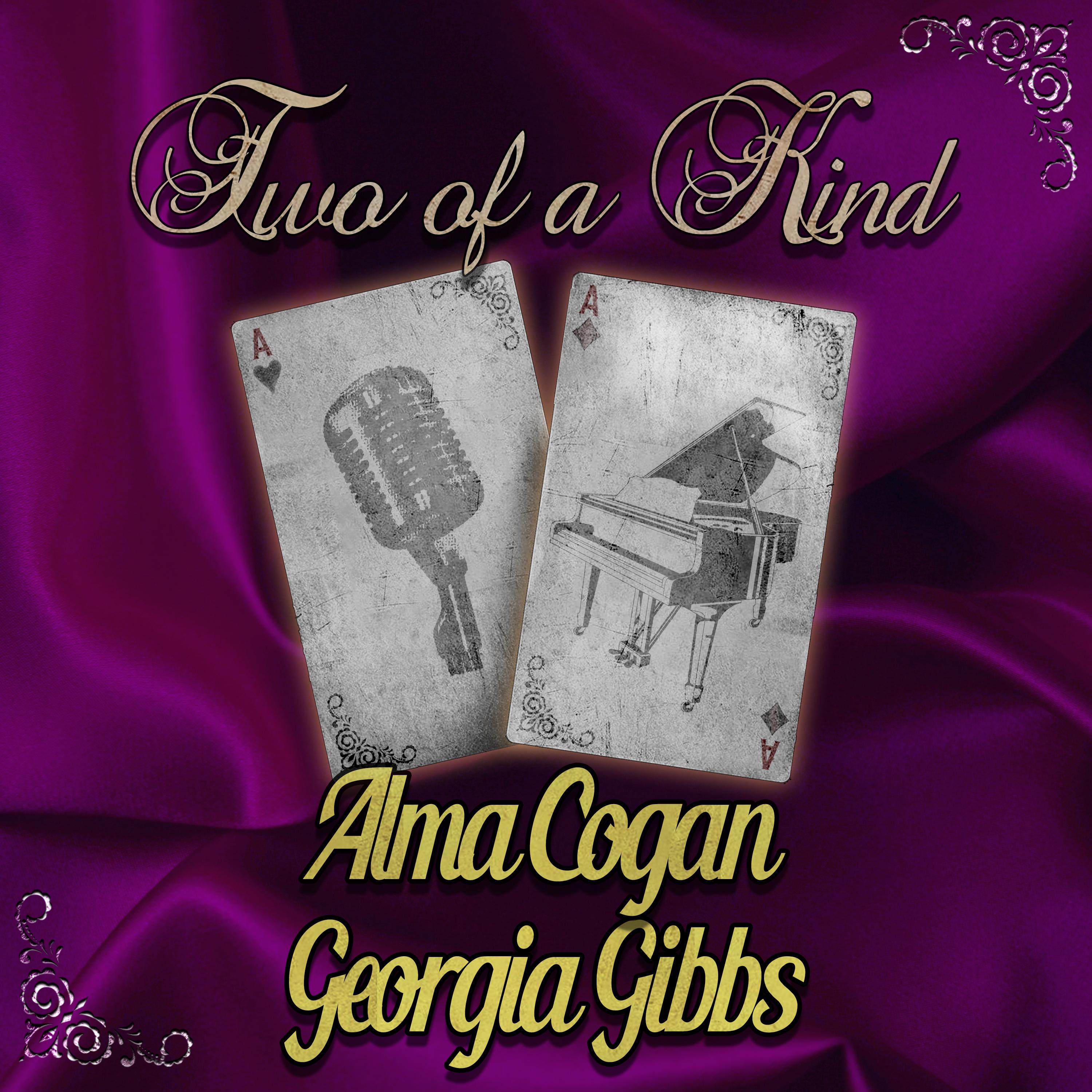 Two of a Kind: Alma Cogan & Georgia Gibbs