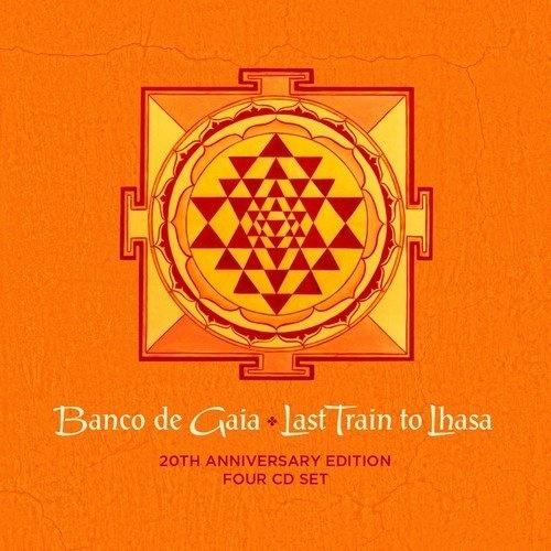 Last Train To Lhasa (20th Anniversary Edition)