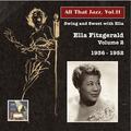 ALL THAT JAZZ, Vol. 11 - Ella Fitzgerald, Vol. 2: Swing and Sweet with Ella