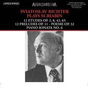 Piano Recital: Richter, Sviatoslav - SCRIABIN, A. (1952, 1955)