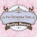 It's Christmas Time with Marilyn Monroe