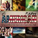 My American Party. Background Music from America for a Country Music Night专辑