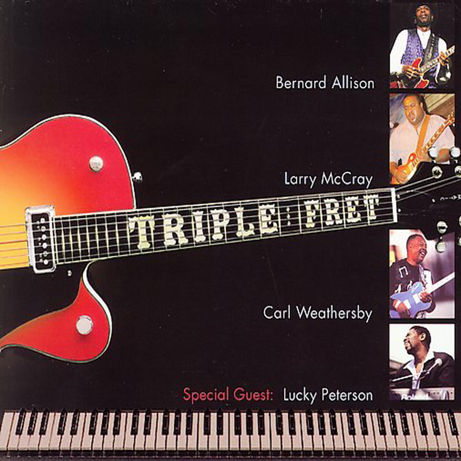 Triple Fret (With Special Guest - Lucky Peterson)