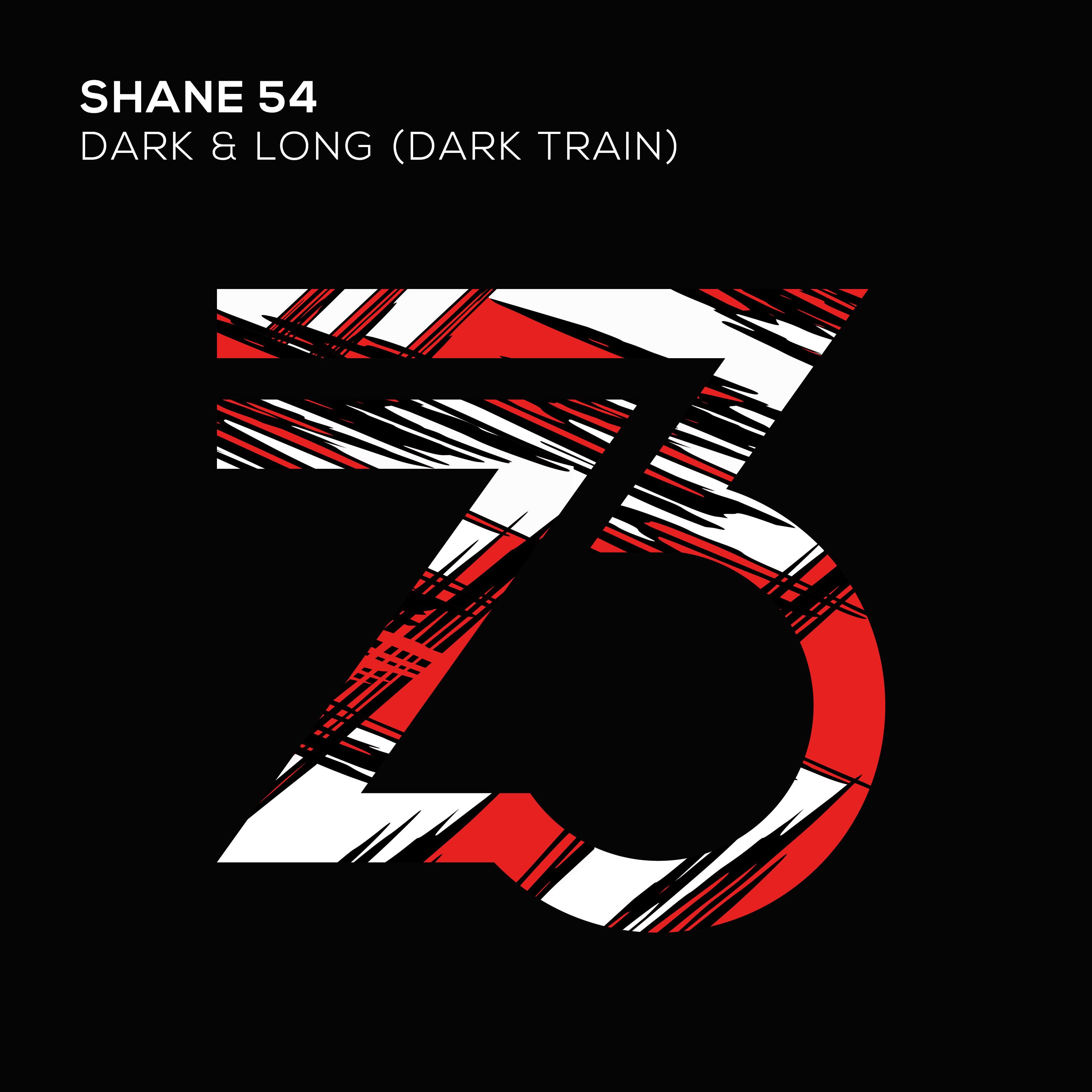 Dark & Long (Dark Train)