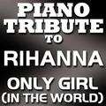 Only Girl (In The World) - Single