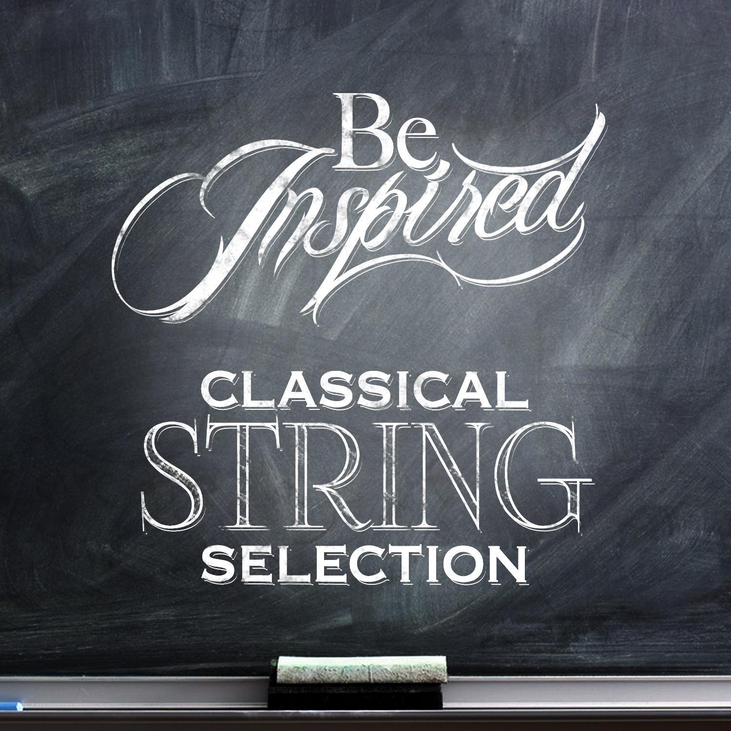 Be Inspired: Classical String Selection专辑