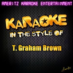 Moonshadow Road - T. Graham Brown (karaoke) 带和声伴奏