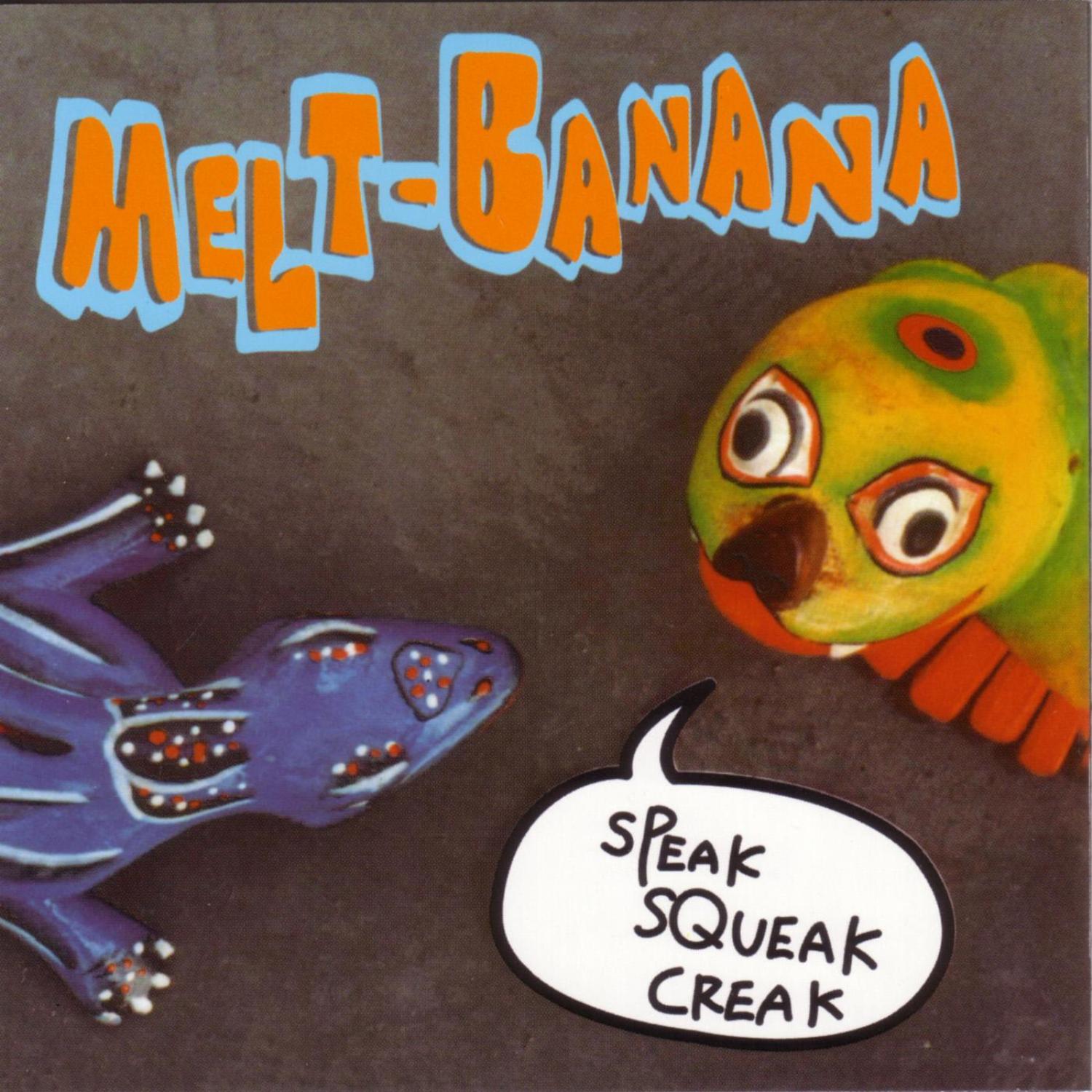 Speak Squeak Creak