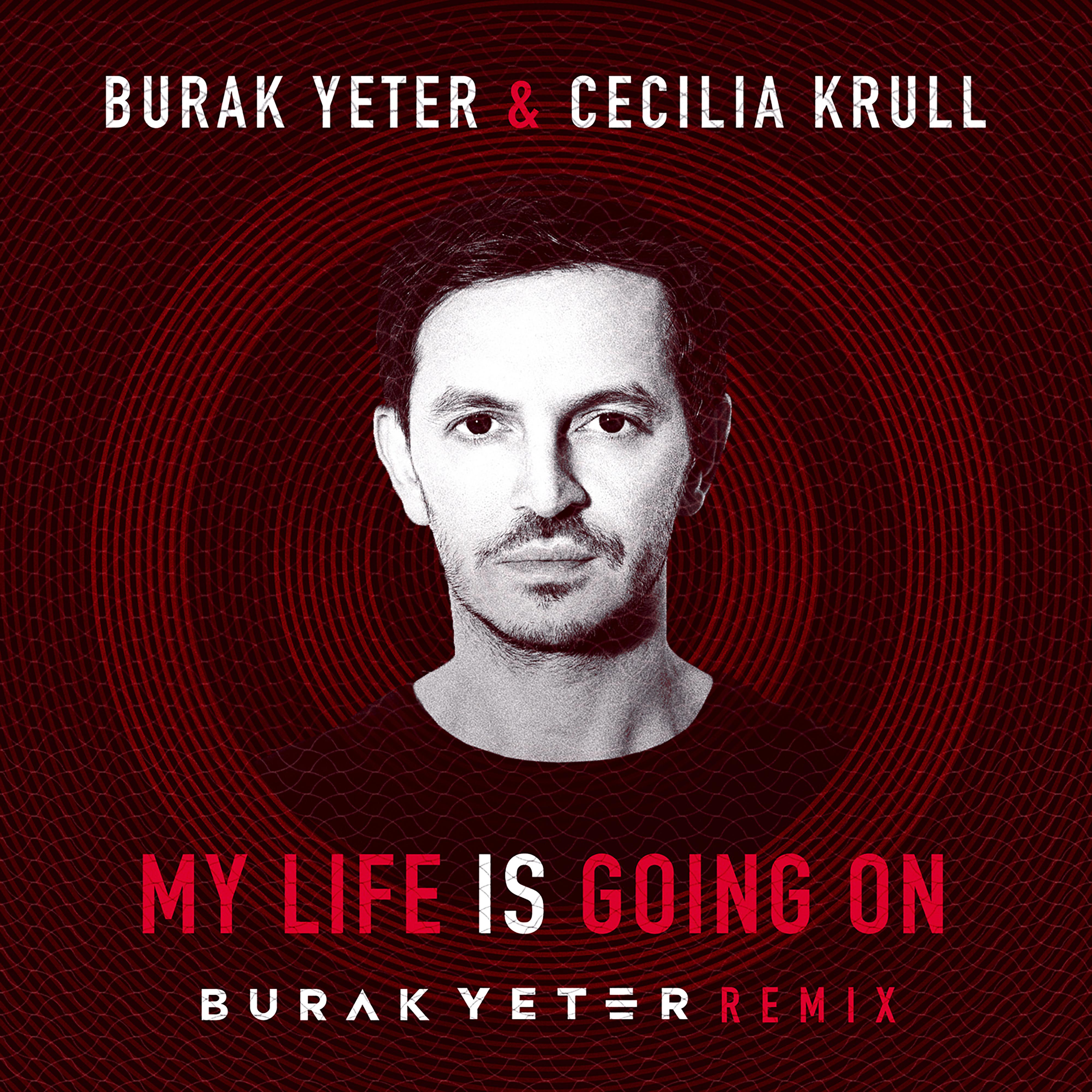 My Life Is Going On (Burak Yeter Remix)专辑