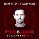 My Life Is Going On (Burak Yeter Remix)专辑