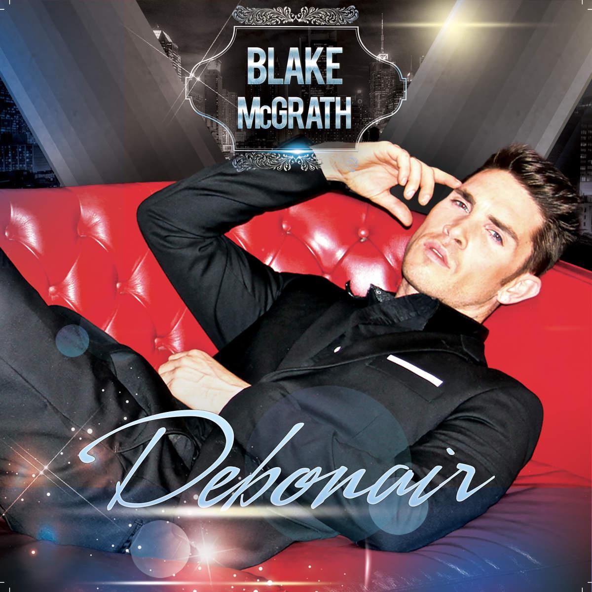 Blake McGrath - Debonair