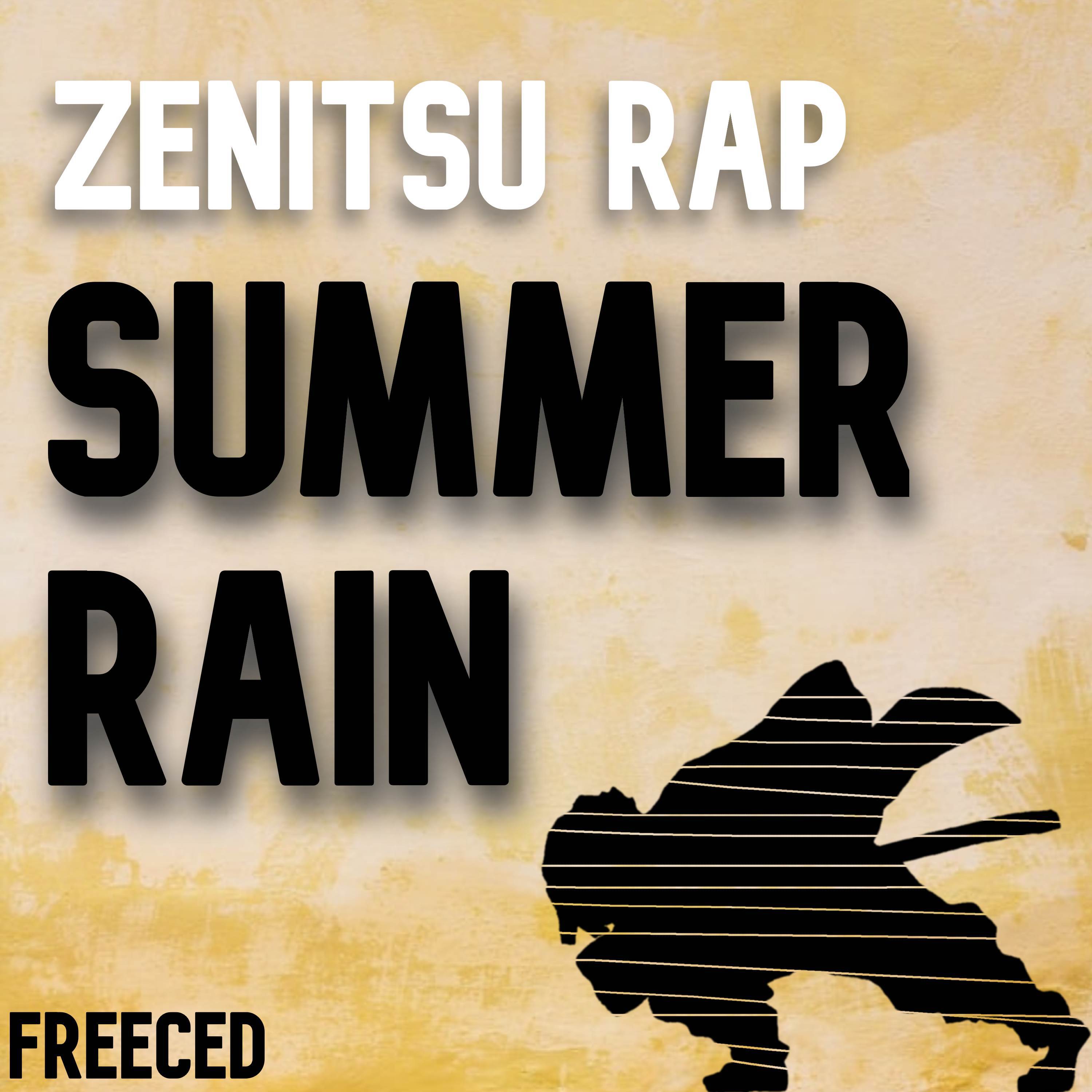 Freeced - Zenitsu Rap: Summer Rain