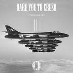 Dare You To Crush Mixtape专辑