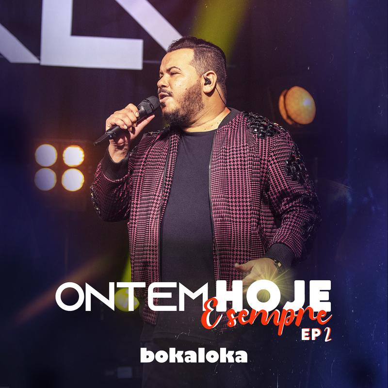 Ontem, Hoje E Sempre – EP 2