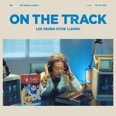 ON THE TRACK（李承协） - COVER合辑