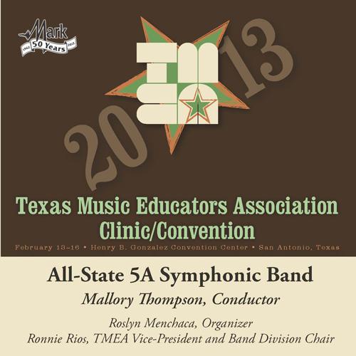 2013 Texas Music Educators Association (TMEA): All-State 5A Symphonic Band专辑