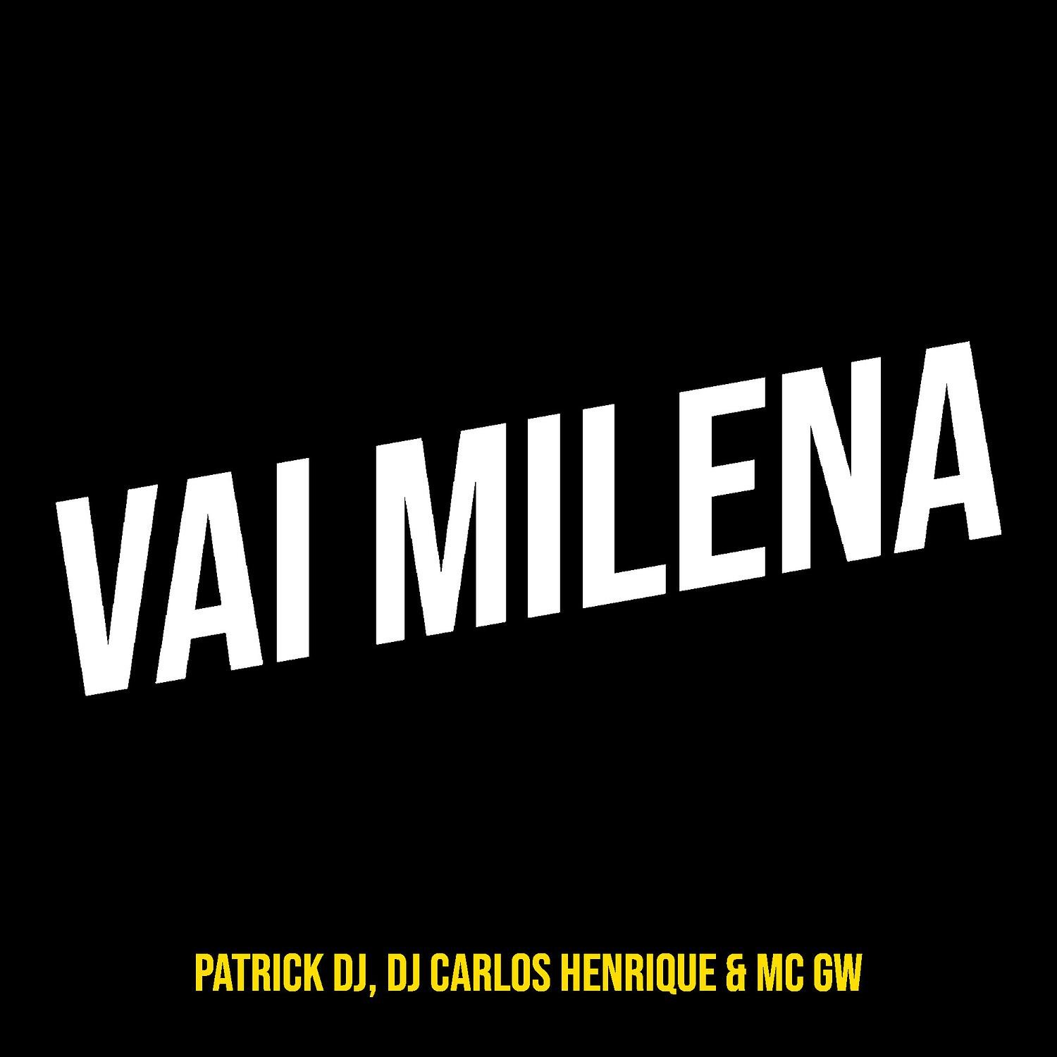 Patrick DJ - Vai Milena