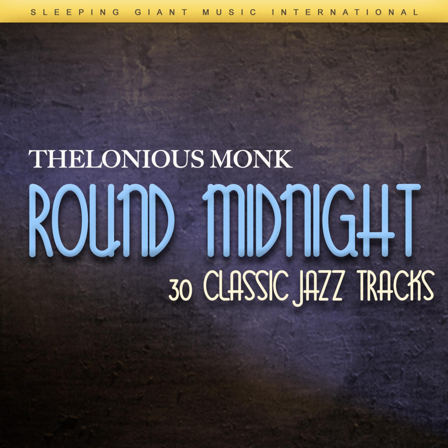 Round Midnight - 30 Classic Jazz Tracks专辑