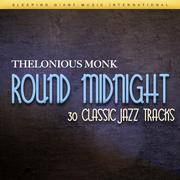 Round Midnight - 30 Classic Jazz Tracks