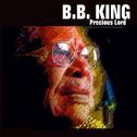 B.B. King - Precious Lord专辑