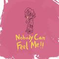 Nobody Can Feel Me（prod.by Red Killer)