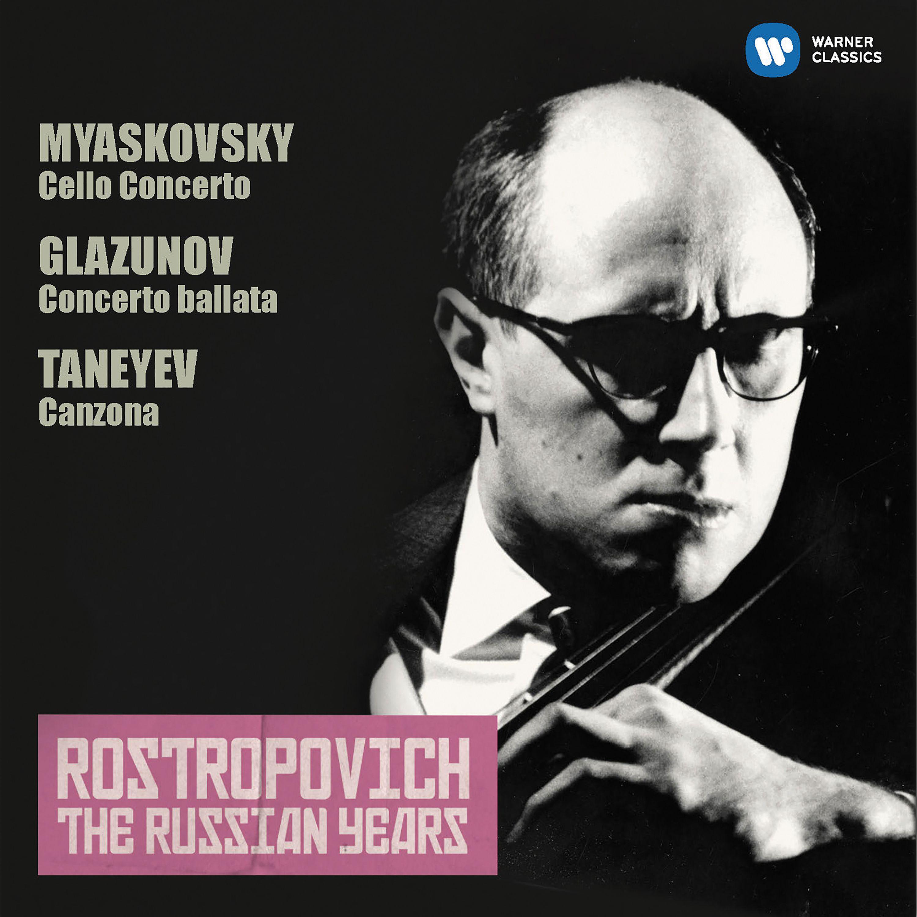 Miaskovsky: Cello Concerto - Glazunov: Concerto ballata (The Russian Years)专辑