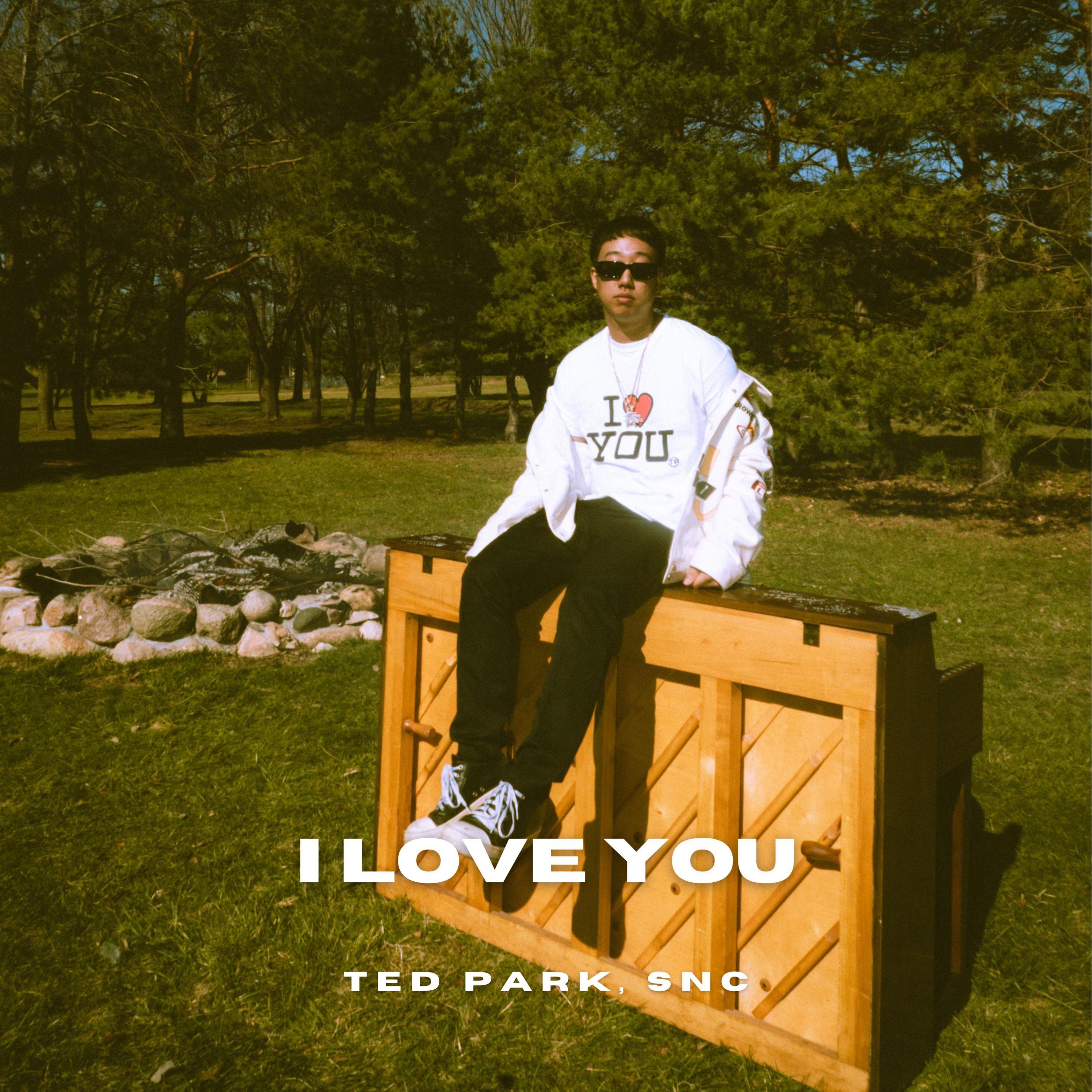 Ted Park - I Love You