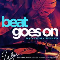 Black Caviar & Lee Wilson - Beat Goes On (Instrumental) 原版无和声伴奏