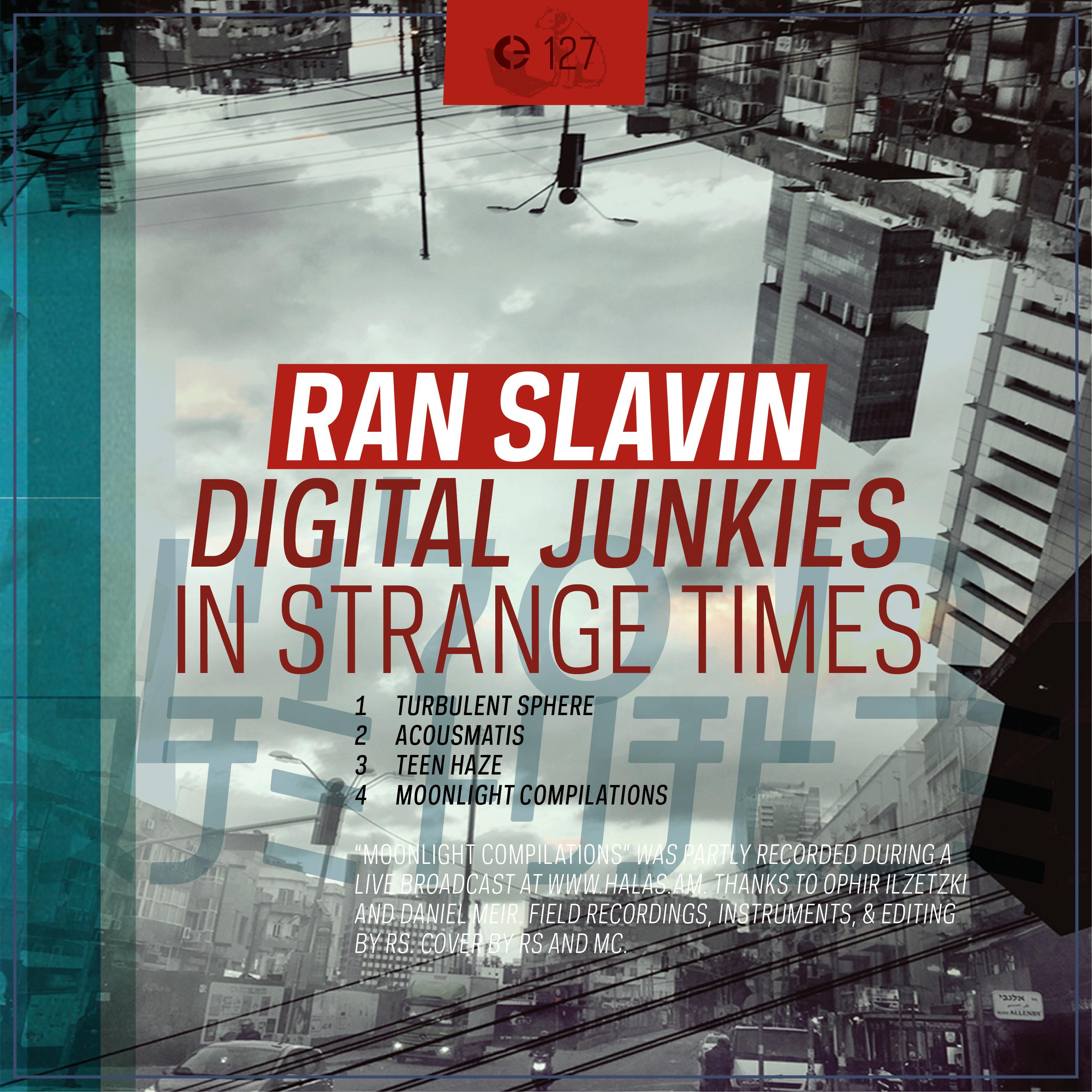 Digital Junkies in Strange Times