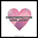 Counterfeiting Love Story专辑