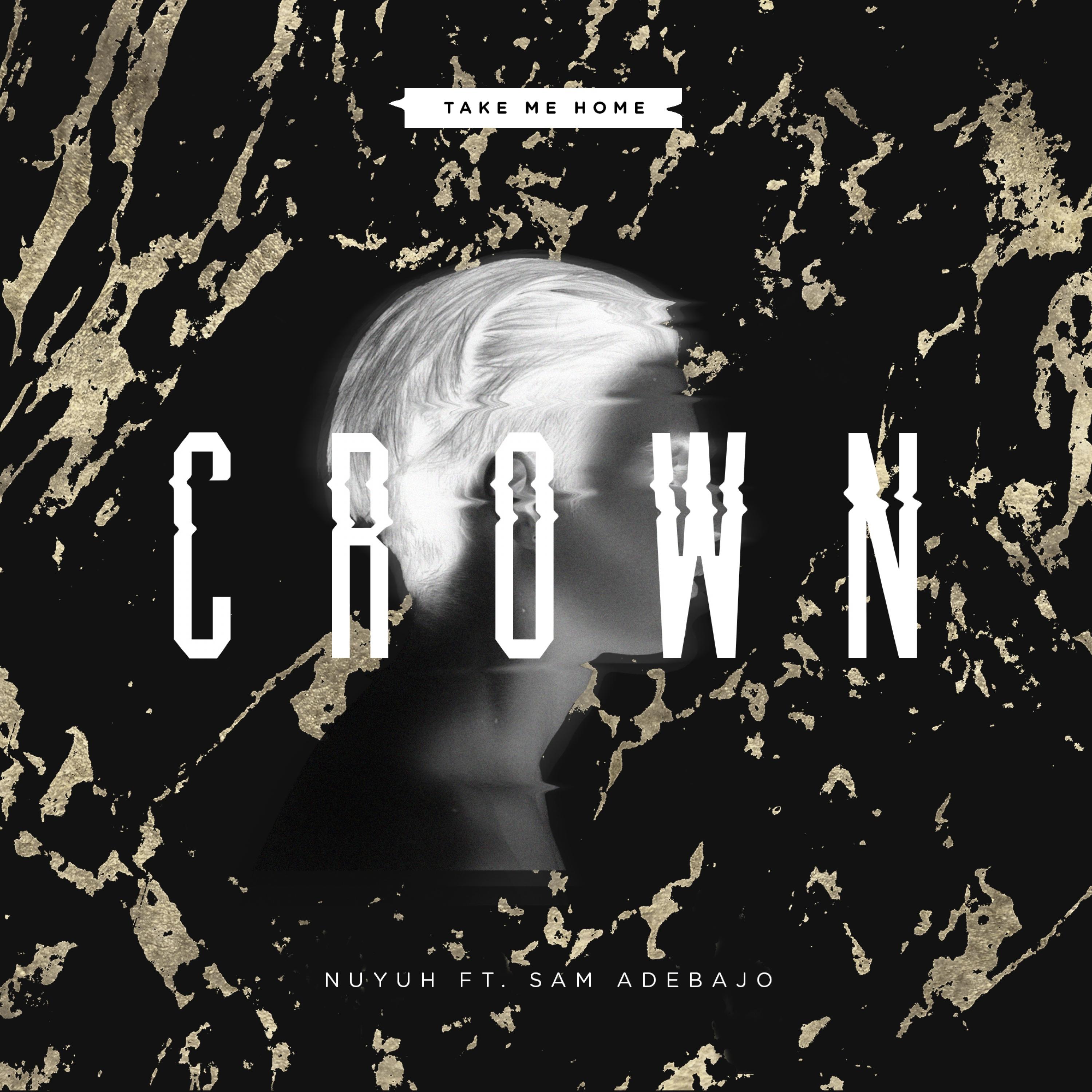 Crown (Take Me Home) [feat. Sam Adebajo]