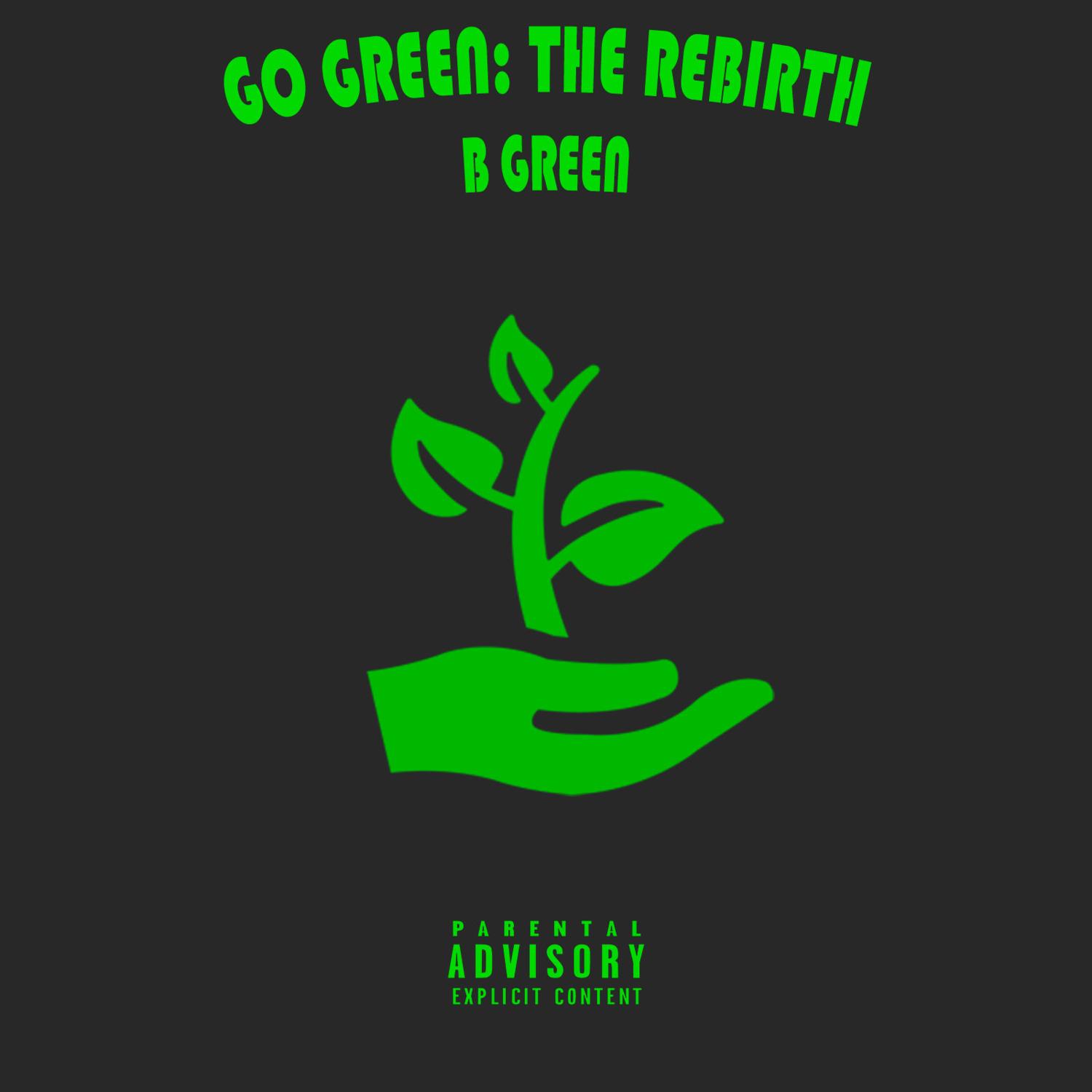 Go Green: The Rebirth