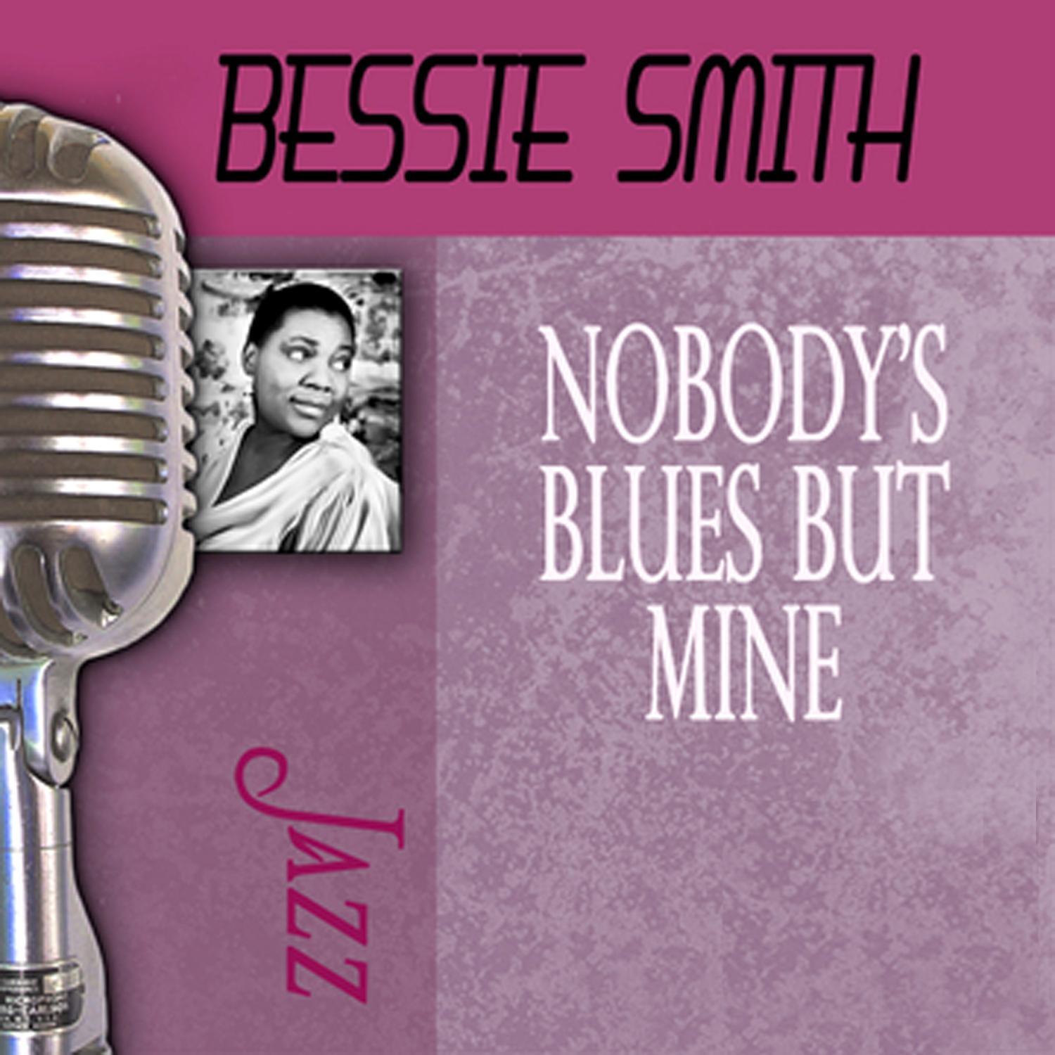 Nobody's Blues but Mine