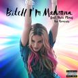 Bitch I'm Madonna (The Remixes)