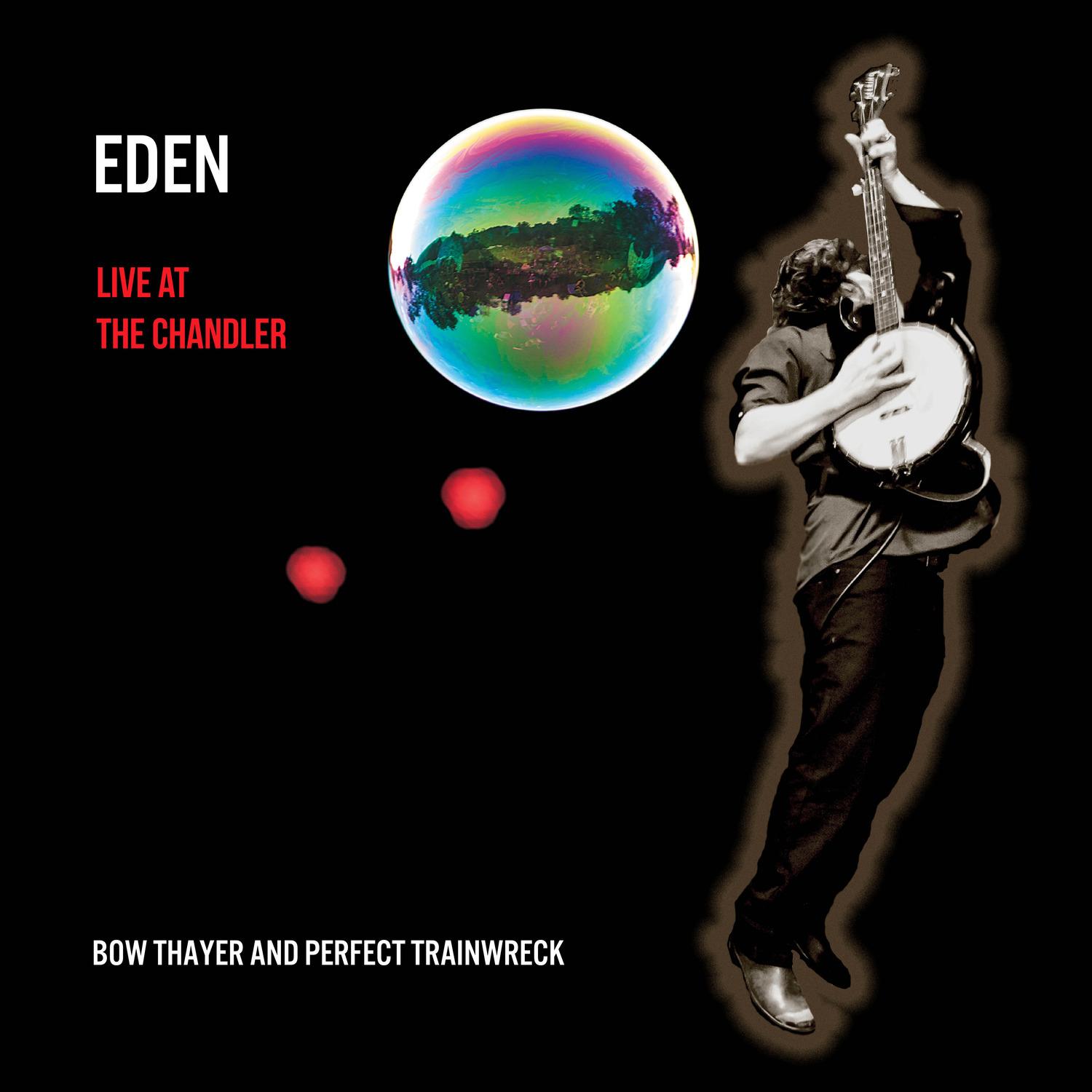 Eden - Live at the Chandler