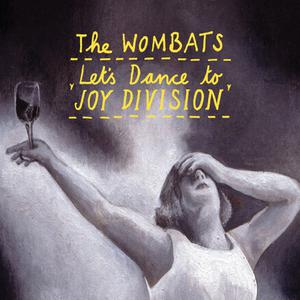 Lets Dance to Joy Division - the Wombats (HT Instrumental) 无和声伴奏 （升3半音）