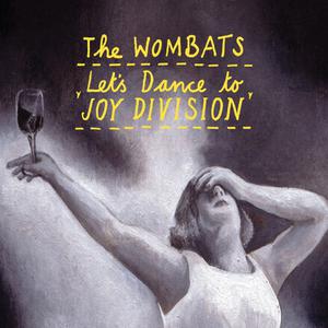 Lets Dance to Joy Division - the Wombats (HT Instrumental) 无和声伴奏 （降3半音）