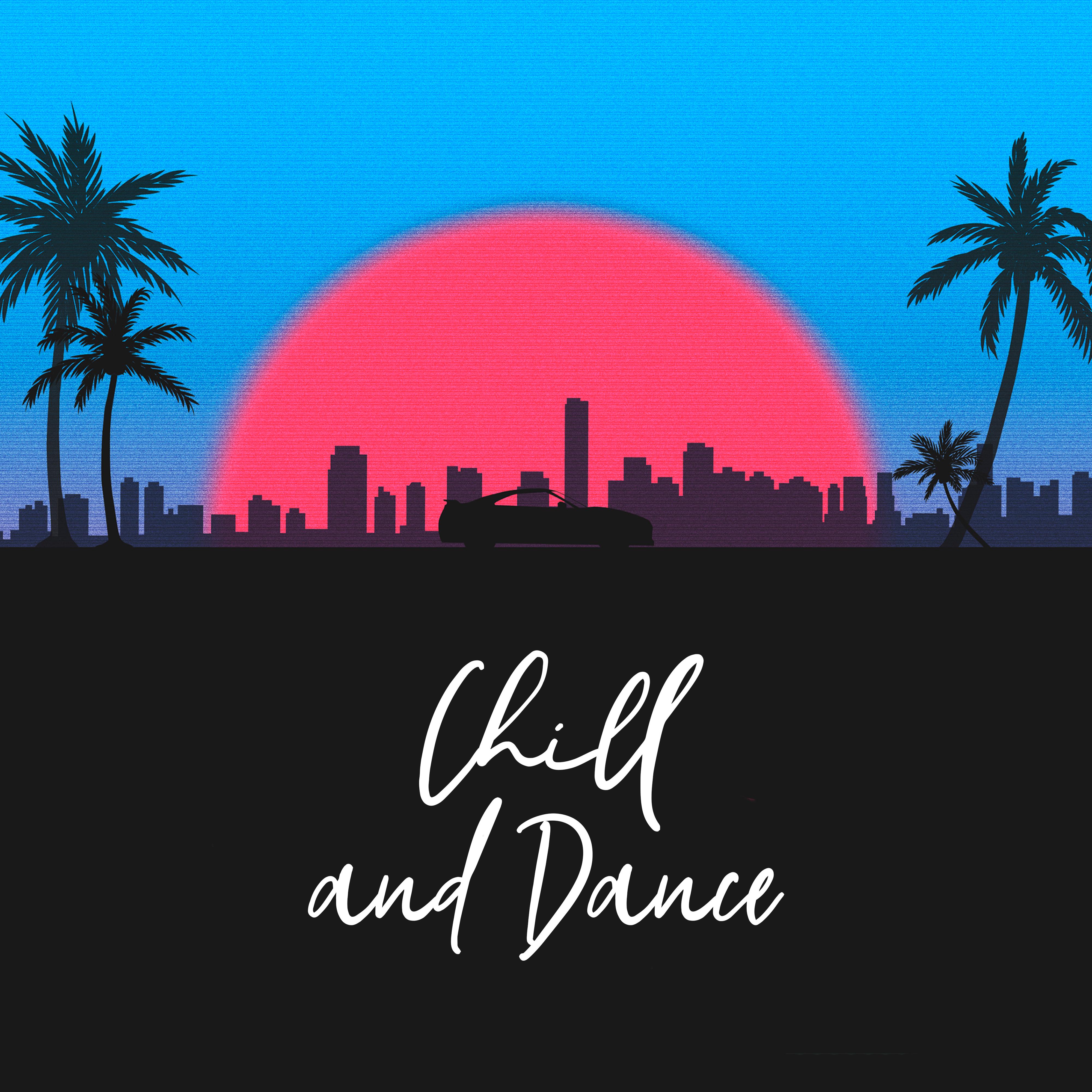 Chill and Dance – Summer Hits 2019, Beach Party, Night Vibes, Ibiza Chillout Tunes, Dance Party 2019