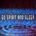 50 Spirit and Sleep专辑