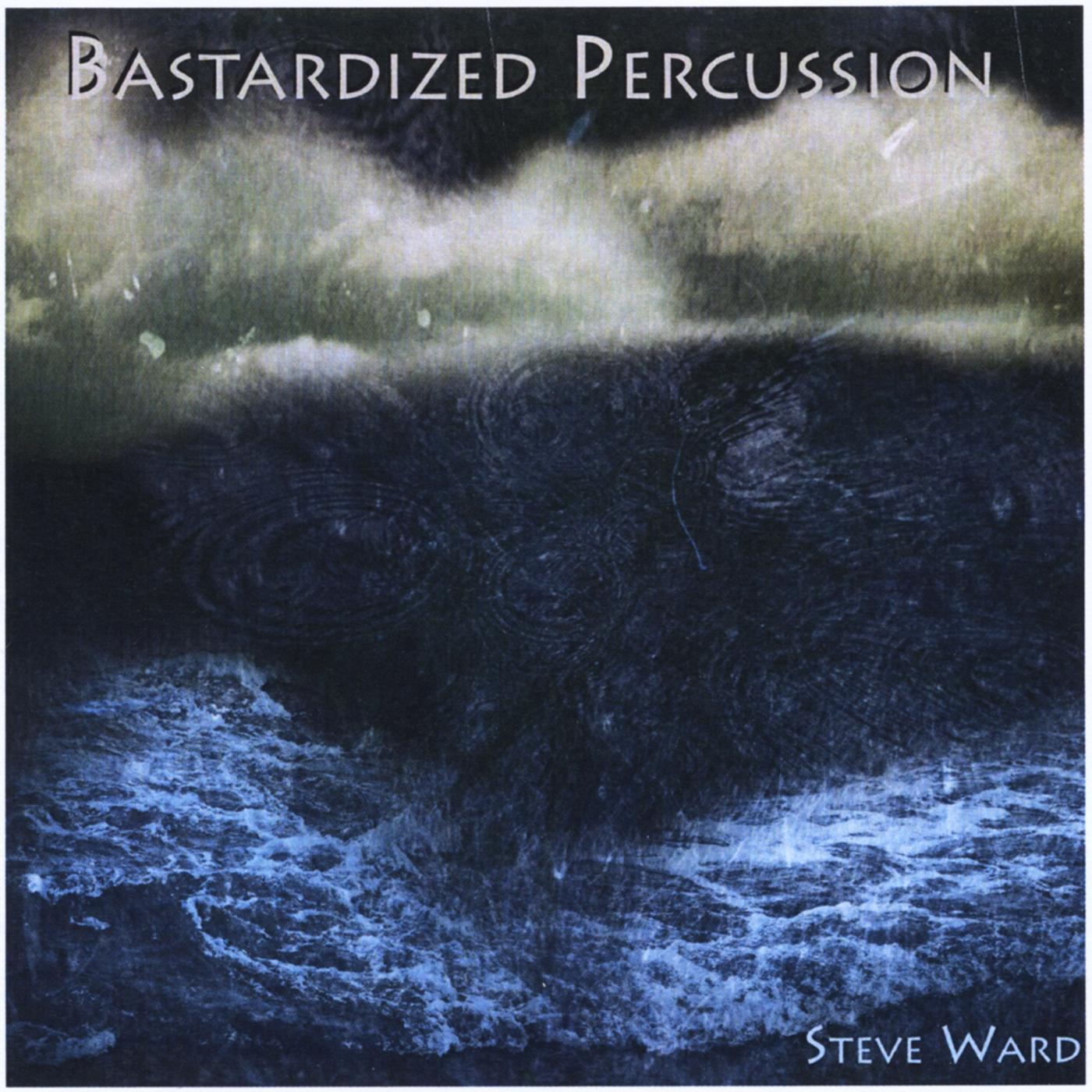 Bastardized Percussion