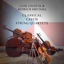 Leo Janáček & Bedrich Smetana: Classical Czech String Quartets专辑