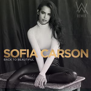 Sofia Carson-Back To Beautiful  立体声伴奏 （升7半音）